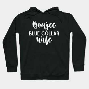 Boujee Blue Collar Wife Bougie Hoodie